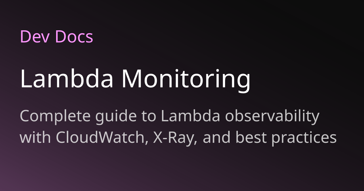 Lambda Monitoring | Dev Docs