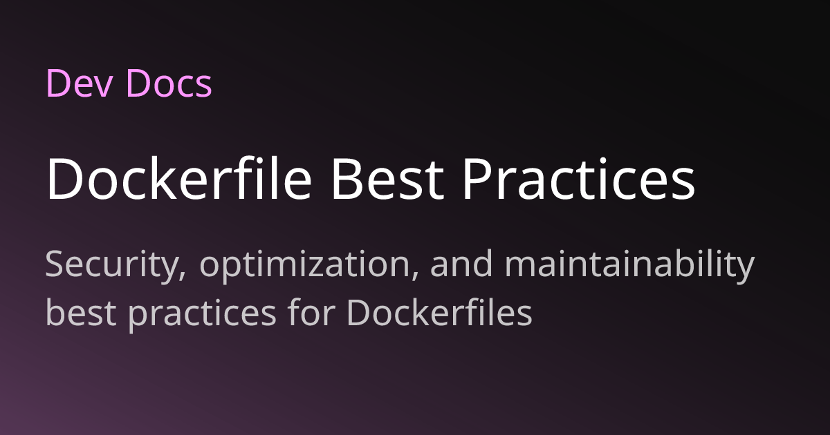Dockerfile Best Practices | Dev Docs