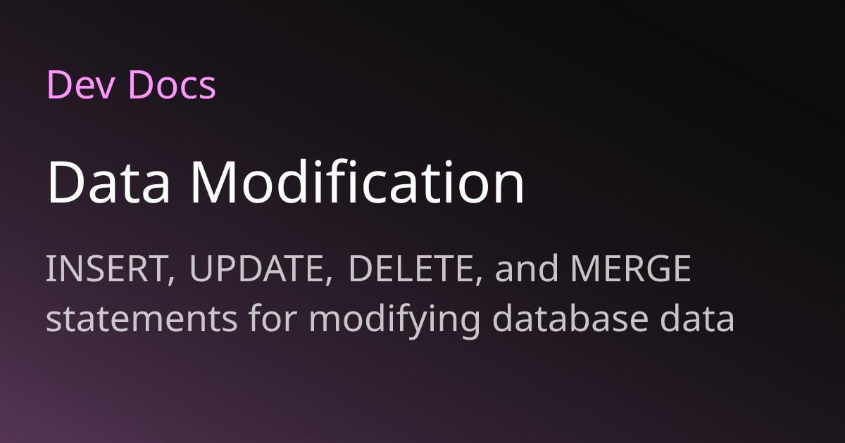 Data Modification | Dev Docs