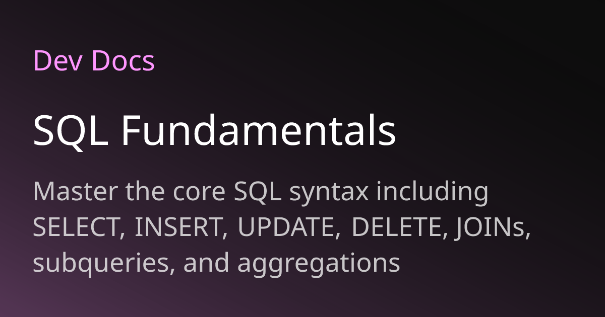 SQL Fundamentals | Dev Docs