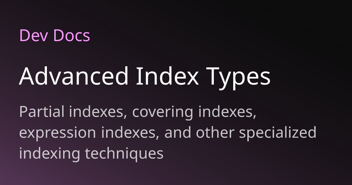 Advanced Index Types | Dev Docs